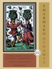 Pharmako/Dynamis, Revised and Updated : Stimulating Plants, Potions, and Herbcraft - Book