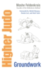 Higher Judo : Groundwork - Book