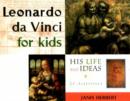 Leonardo da Vinci for Kids : His Life and Ideas, 21 Activities - Book