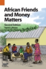 African Friends and Money Matters, Second Edition : Observations from Africa - eBook