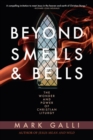 Beyond Smells and Bells : The Wonder and Power of Christian Liturgy - eBook