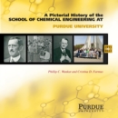 Pictorial History of Chemical Engineering at Purdue University, 1911 - 2011 - eBook