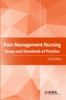 Pain Management Nursing : Scope and Standards of Practice, 2nd Edition - eBook