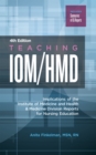Teaching IOM/HMD : Implications of the Institute of Medicine and Health & Medicine Division Reports for Nursing Education - eBook