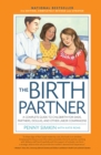 The Birth Partner 5th Edition : A Complete Guide to Childbirth for Dads, Partners, Doulas, and All Other Labor Companions - eBook