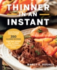 Thinner in an Instant Cookbook : Great-Tasting Dinners with 350 Calories or Less from the Instant Pot or Other Electric Pressure Cooker - eBook