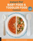 Instant Pot Baby Food and Toddler Food Cookbook : Wholesome Food That Cooks Up Fast in Your Instant Pot or Other Electric Pressure Cooker - eBook