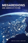 Megaregions and America's Future - Book