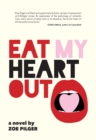 Eat My Heart Out - eBook