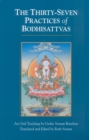 The Thirty-Seven Practices of Bodhisattvas : An Oral Teaching - Book