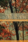 The Wisdom of Imperfection : The Challenge of Individuation in Buddhist Life - Book