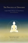The Practice of Dzogchen : Longchen Rabjam's Writings on the Great Perfection - Book