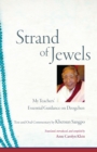 Strand of Jewels : My Teachers' Essential Guidance on Dzogchen - Book