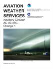 Aviation Weather Services : Advisory Circular AC00-45G.1 - eBook