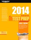 Instructor Test Prep 2014 : Study & Prepare for the Ground, Flight, Military Competency and Sport Instructor: Airplane, Helicopt - eBook