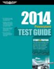Powerplant Test Guide 2014 (PDF eBook) : The "Fast-Track" to Study for and Pass the Aviation Maintenance Technician Knowledge Exam - eBook