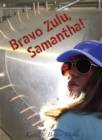 Bravo Zulu, Samantha! - eBook