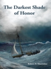Darkest Shade of Honor - eBook