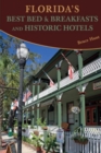 Florida's Best Bed & Breakfasts and Historic Hotels - eBook