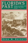 Florida's Past, Vol 1 : People and Events That Shaped the State - eBook