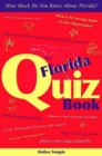 The Florida Quiz Book : How Much Do You Know about Florida? - eBook