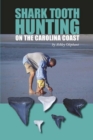 Shark Tooth Hunting on the Carolina Coast - eBook