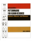 Practical Guide to Patternmaking for Fashion Designers: Juniors, Misses and Women - Book