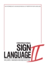 Conversational Sign Language II : An Intermediate Advanced Manual - eBook