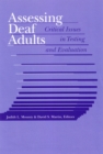 Assessing Deaf Adults : Critical Issues in Testing and Evaluation - eBook