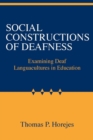 Social Constructions of Deafness : Examining Deaf Languacultures in Education - eBook