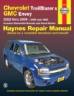 Chevrolet TrailBlazer, TrailBlazer EXT, GMC Envoy, GMC Envoy XL, Oldsmobile Bravada & Buick Rainier with 4.2L, 5.3L V8 or 6.0L V8 engines (2002 -2009) Haynes Repair Manual (USA) - Book