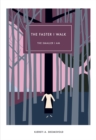 The Faster I Walk, The Smaller I Am - eBook