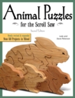 Animal Puzzles for the Scroll Saw, Second Edition : Newly Revised & Expanded, Now 50 Projects in Wood - Book
