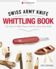 Victorinox Swiss Army Knife Whittling Book, Gift Edition - Book