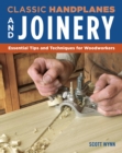 Complete Guide to Wood Joinery : Essential Tips and Techniques for Woodworkers - Book