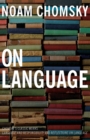 On Language : Chomsky's Classic Works Language and Responsibility and - Book