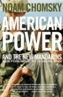 American Power And The New Mandarins : Historical and Political Essays - Book