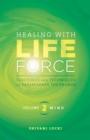 Healing with Life Force, Volume Two-Mind : Teaching and Techniques of Paramhansa Yogananda - eBook