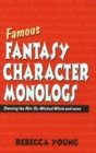 Famous Fantasy Character Monlogs : Starring the Not-So-Wicked Witch & More - Book