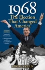 1968 : The Election That Changed America - eBook