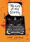 The Cry of the Sloth : A Novel - eBook