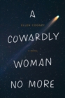 A Cowardly Woman No More - eBook