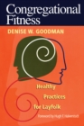 Congregational Fitness : Healthy Practices for Layfolk - eBook