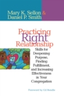 Practicing Right Relationship : Skills For Deepening Purpose, Finding Fulfillment, And Increasing Effectiveness In Your Congregation - eBook