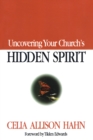 Uncovering Your Church's Hidden Spirit - eBook