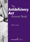 The Antideficiency Act Answer Book - eBook
