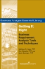 Getting It Right : Business Requirement Analysis Tools and Techniques - eBook