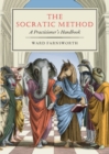The Socratic Method : A Practitioner’s Handbook - Book