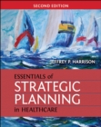 Essentials of Strategic Planning in Healthcare - Book