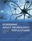 Screening Adult Neurologic Populations : A Step-by-Step Instruction Manual - Book
